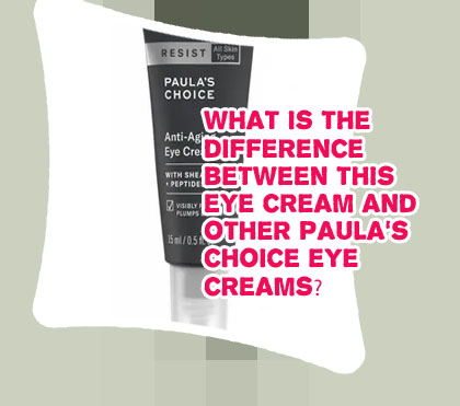 Eye cream paula's choice