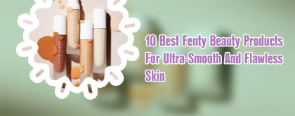 Fenty products