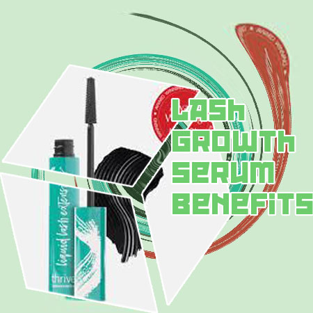 Lash serum benefits